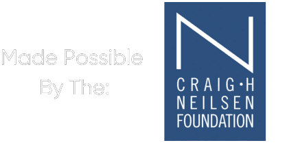 Made Possible By the Craig H Neilsen Foundation